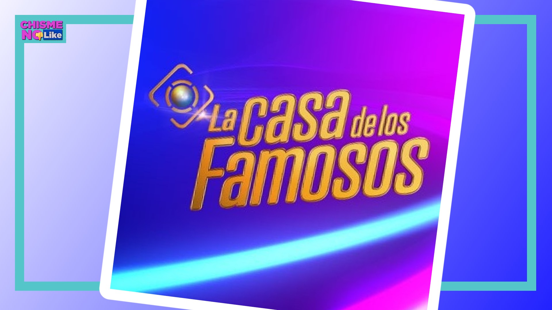 La Casa de los Famosos 4: se filtran nombres de participantes que estarían confirmados